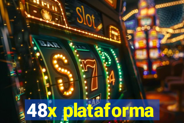 48x plataforma